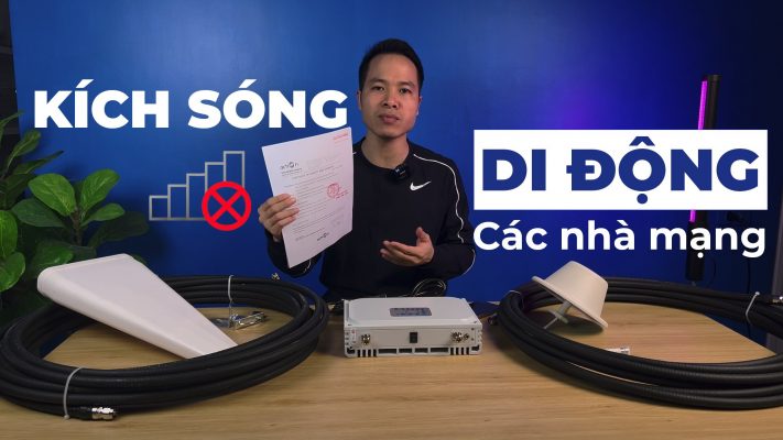 Nguyên nhân yếu & Hướng dẫn lắp đặt kích sóng di động các nhà mạng Việt Nam